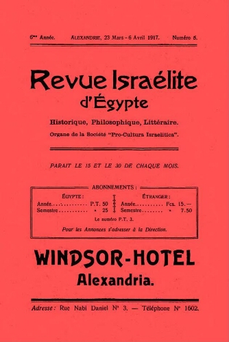 Revue israélite d'Egypte. Vol. 6 n°5 (23 mars - 06 avril 1917)